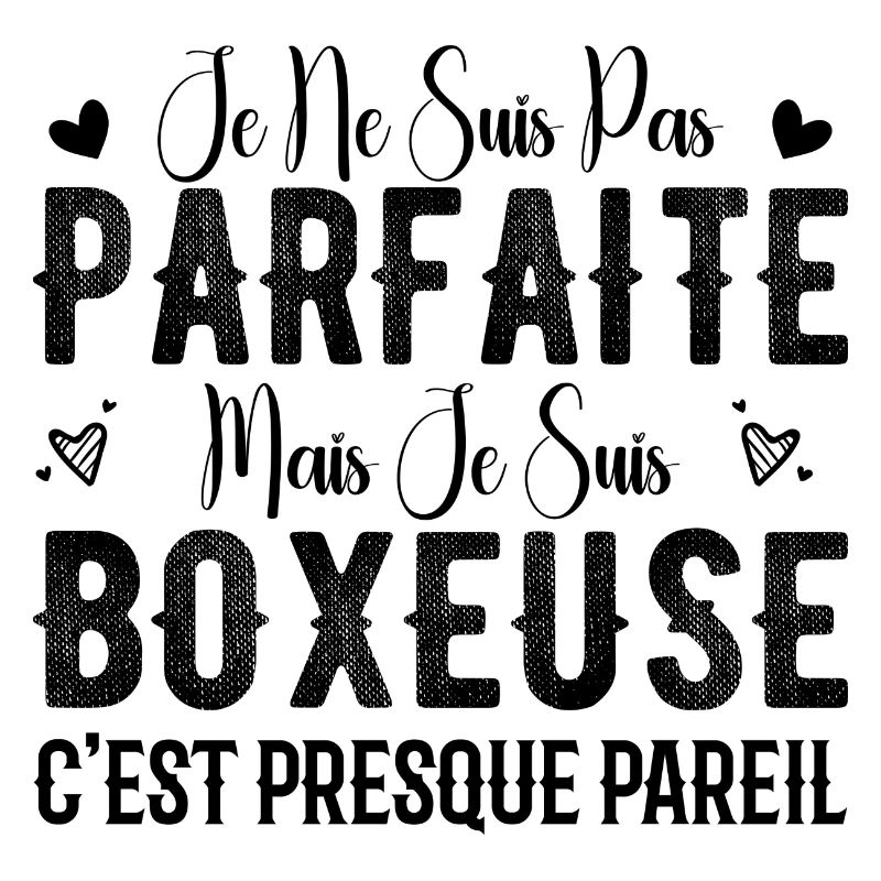 Pas Parfaite Mais Je Suis Boxeuse - Cadeau Boxeuse