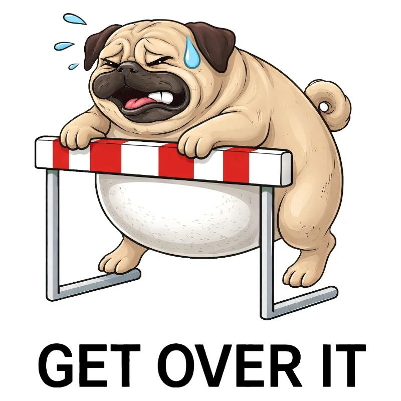 Ironic Saying Pug Overweight Hurdles