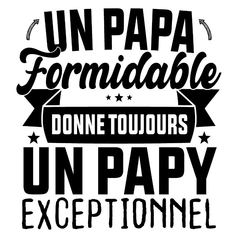 Un Papa Formidable donne un Papy Exceptionnel