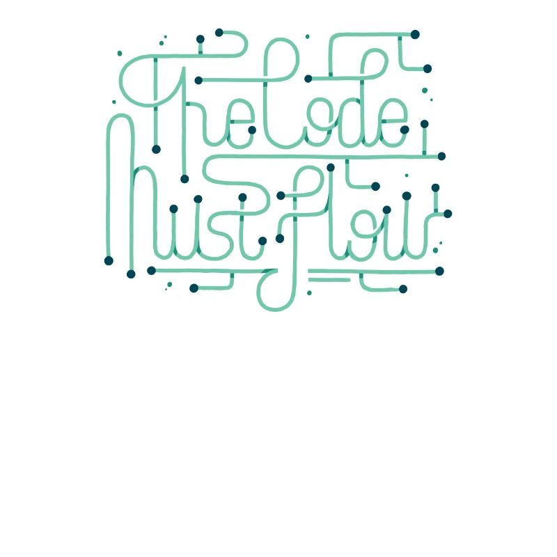 Programming Coder Developer Code Must Flow