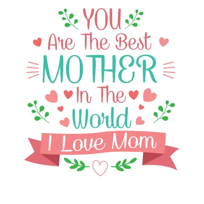 Du bist die beste Mutter