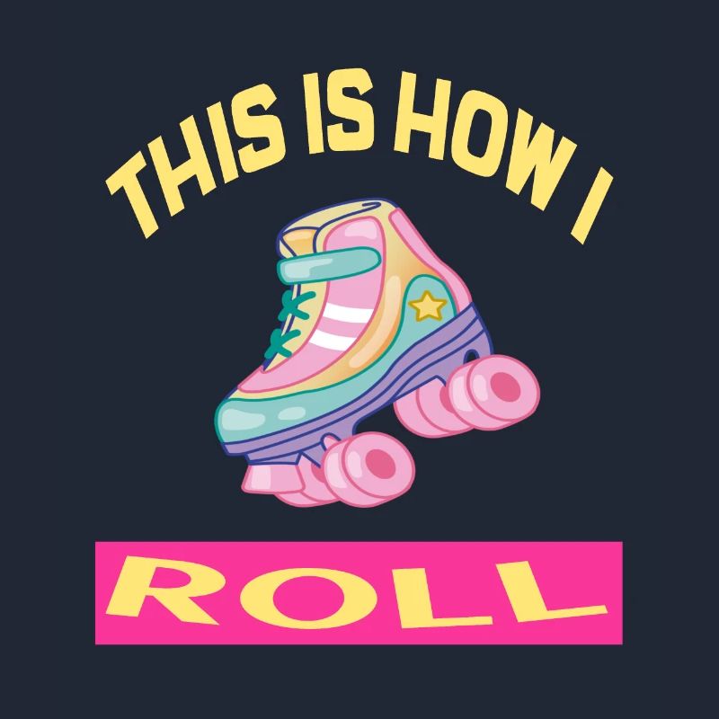 C'est comme ça que je roule Rollerskates Rollerskating