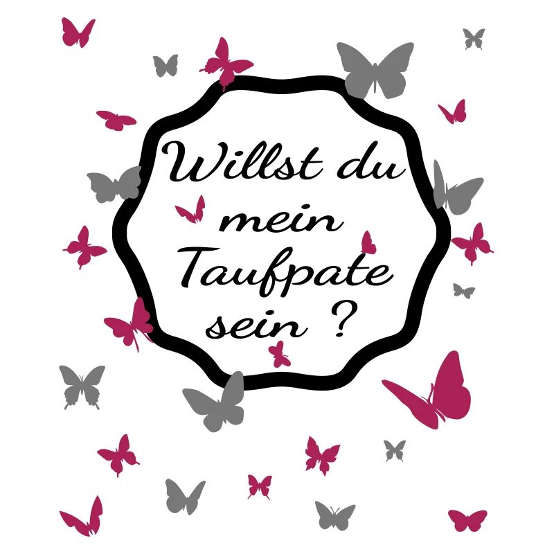 Willst du mein Taufpate sein ? - Taufpate werden