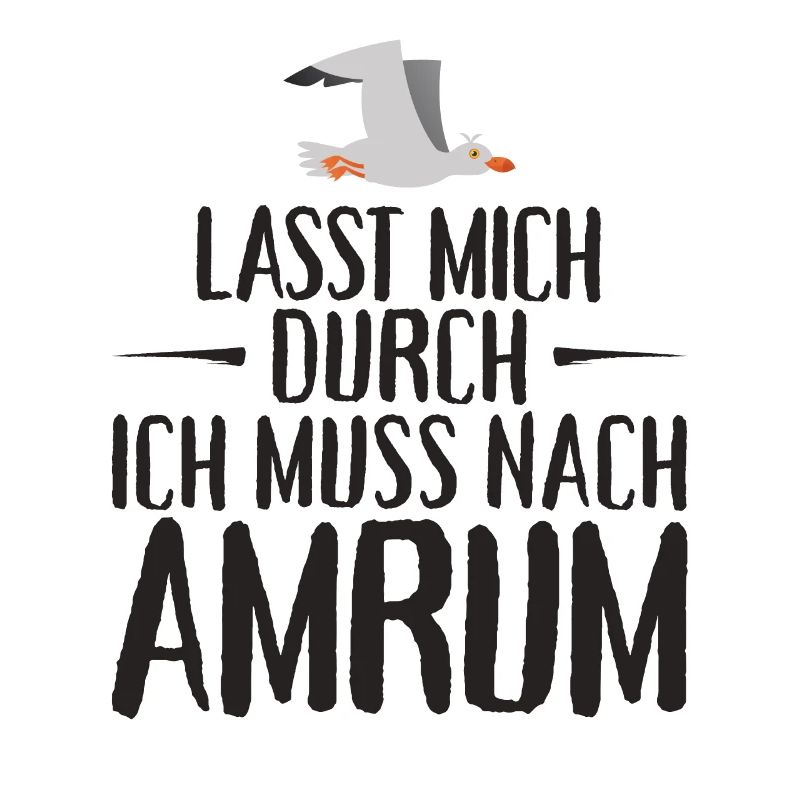 Lasst mich durch ich muss nach Amrum Möwe