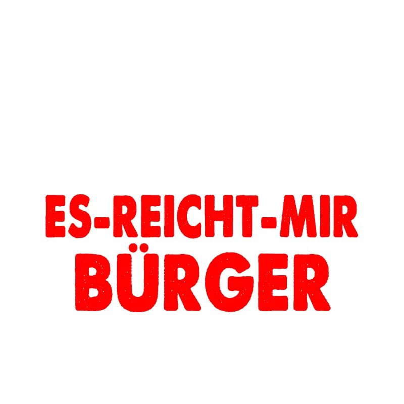 Ich Bin Ein Es Reicht Mir Bürger