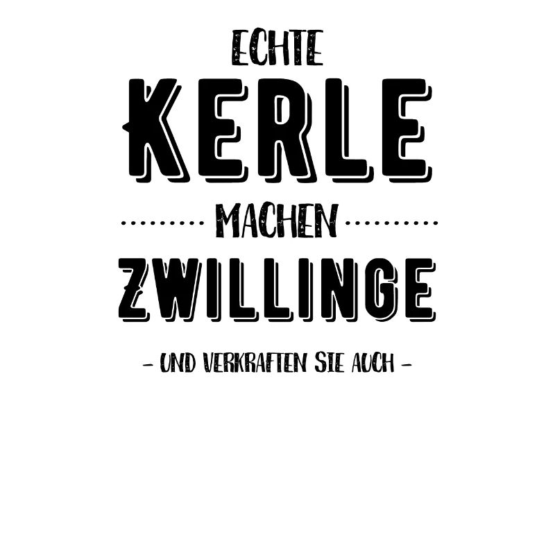 Echte Kerle machen Zwillinge, Papa - Papa - Werden