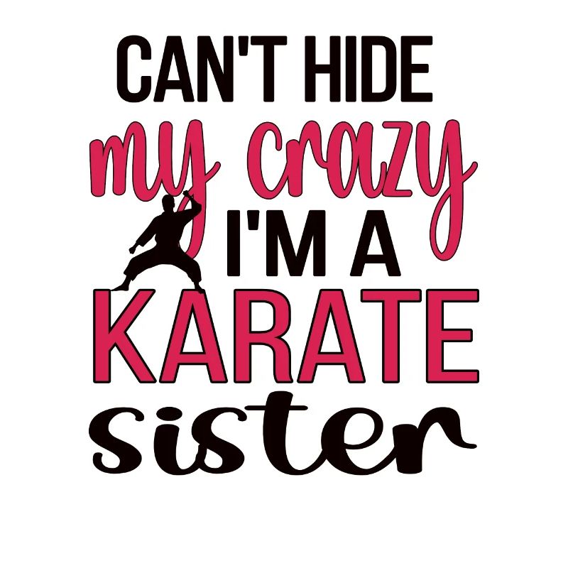 Karate Schwester Stolze Karate Schwester Geschenk