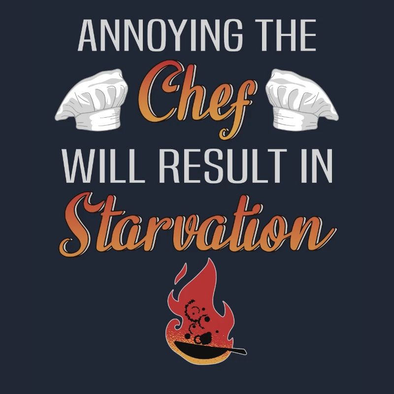 Chef restaurant funny saying kitchen chef