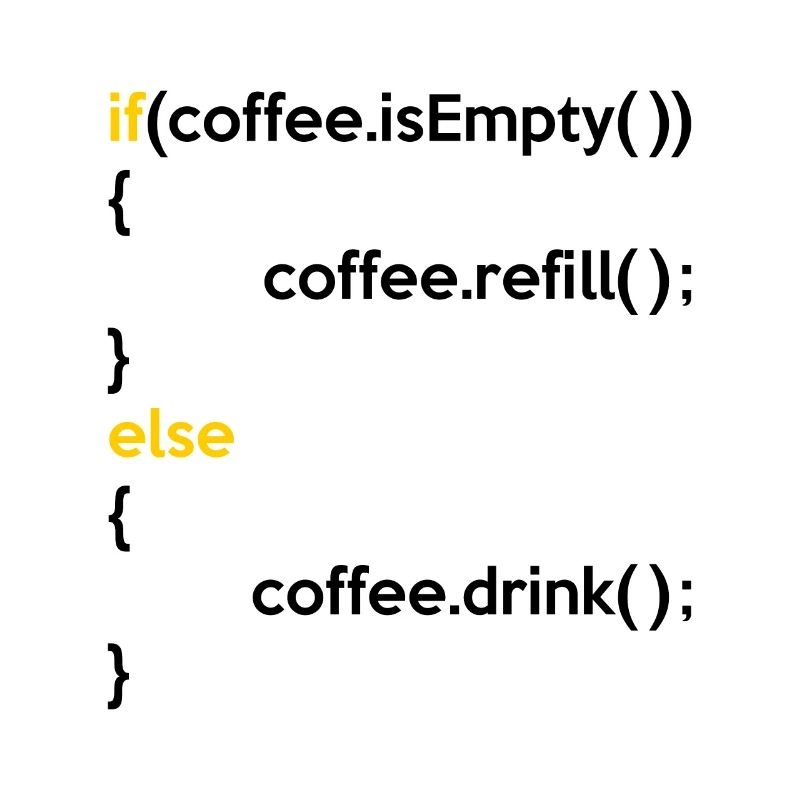 If Coffee Is Empty Coffee Refill Else Coffee Drink