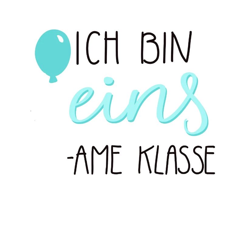 Ich bin eins - einsame klasse türkis 1. Geburtstag