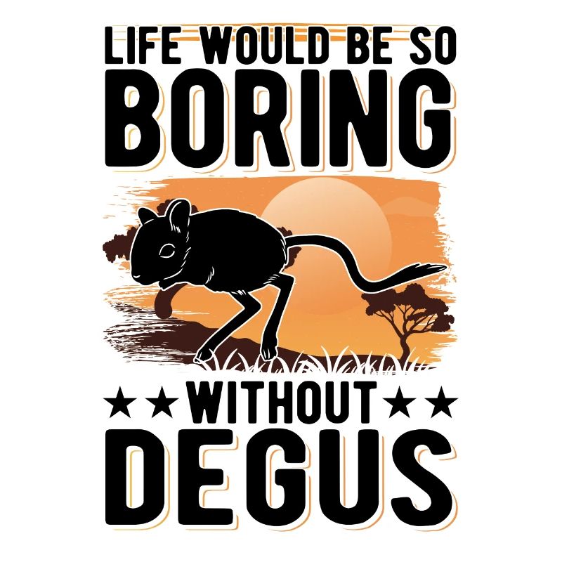 Life would be so boring without Degus