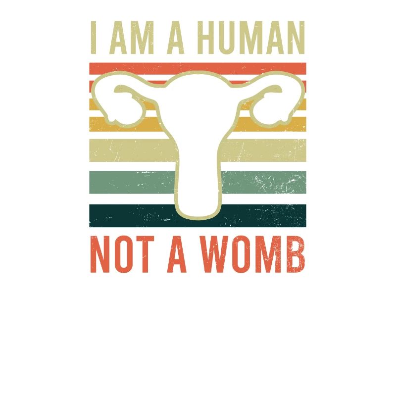 Roe v Wade Pro Choice Ich bin ein Mensch, kein Mutterleib