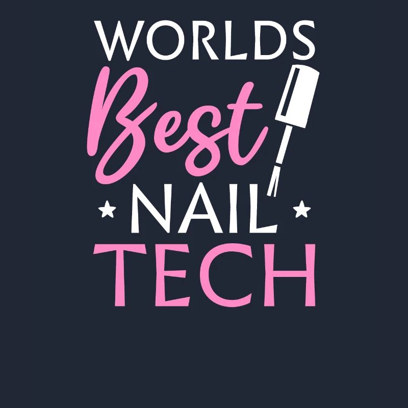 Nail Tech Worlds Best Nail Tech