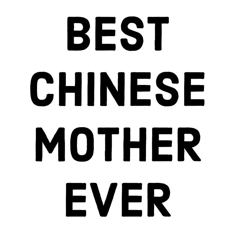 chinesische Mutter Spruch