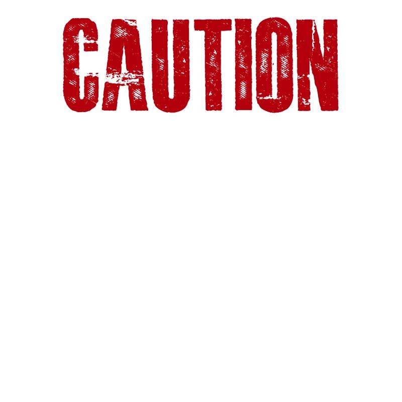 Caution Does Not Play Well With Others 28