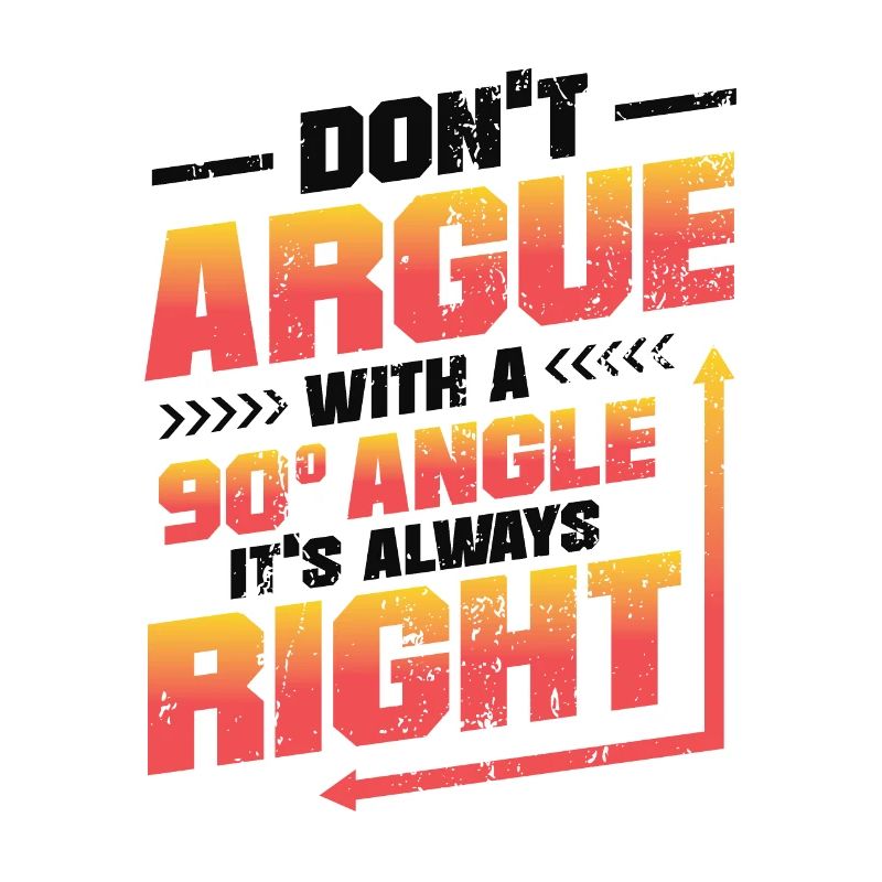 Ne discutez pas avec un angle de 90 °.