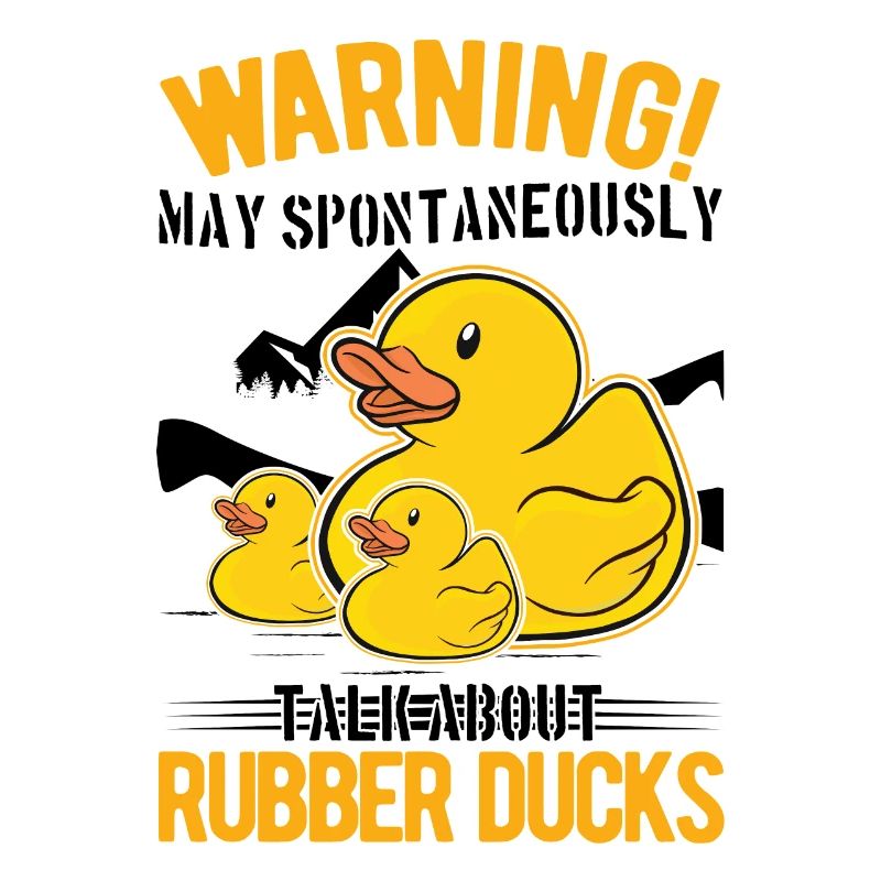 May spontaneously talk about Rubber Ducks