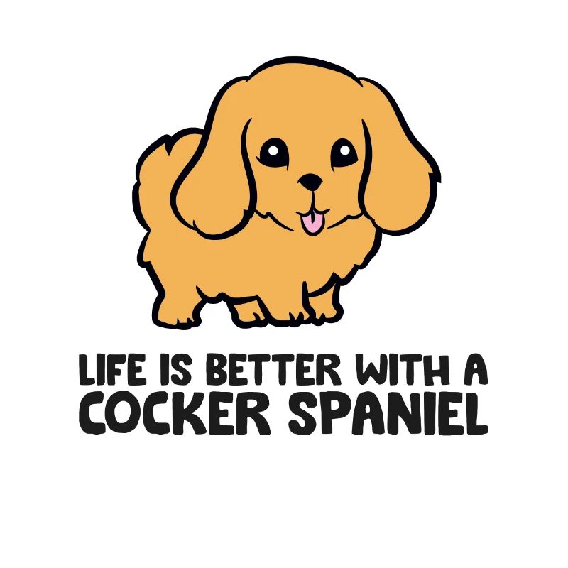 Cocker Spaniel Owner Life Is Better With A Cocker