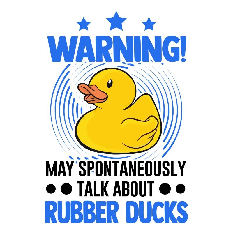 May spontaneously talk about Rubber Ducks