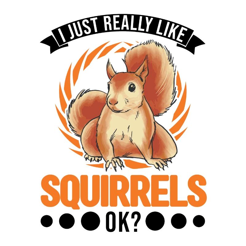 J’aime vraiment Squirrels Squirrel