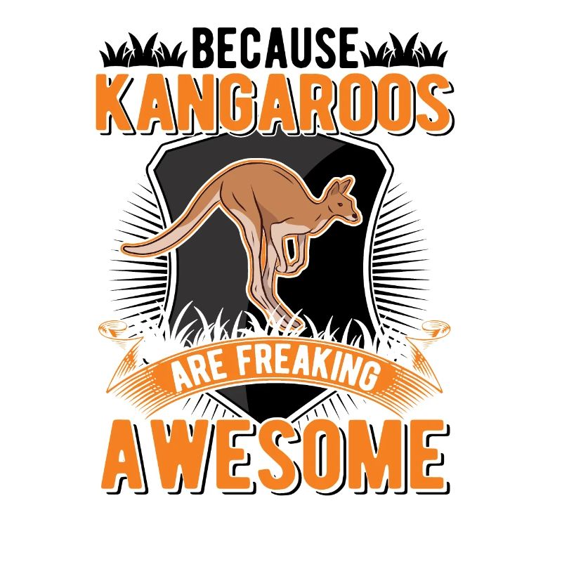 Because Kangaroos are freaking awesome Känguru