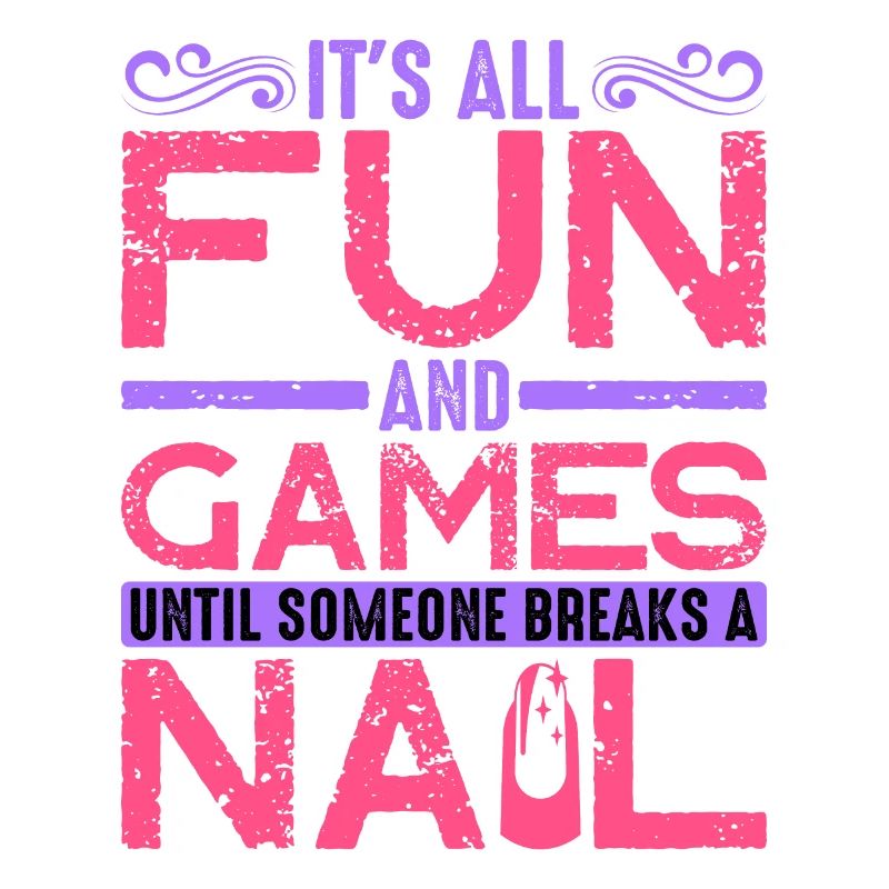 Its All Fun And Games Until Someone Breaks A Nail2