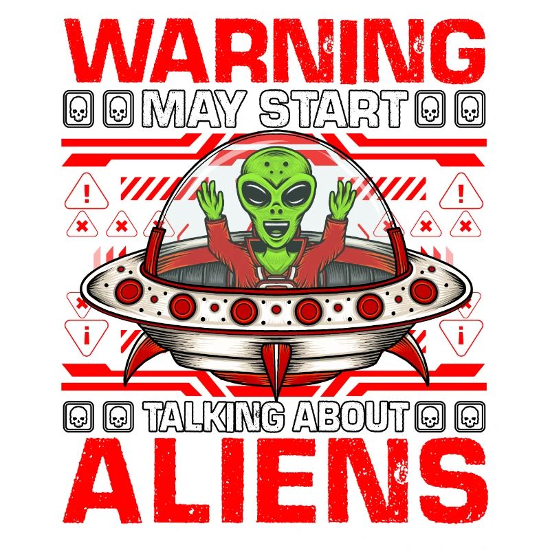Warning may start talking about Aliens