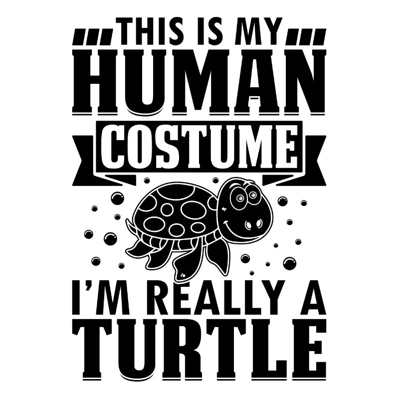 Cute Turtle - This Is My Human Costume I'm Really
