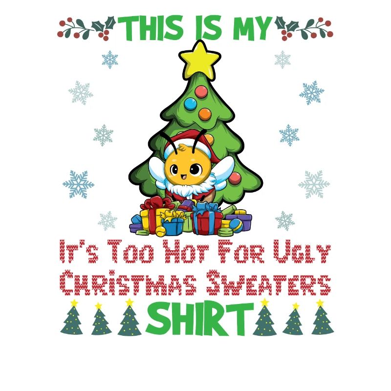 C'est mon pull de Noël il fait trop chaud pour moche