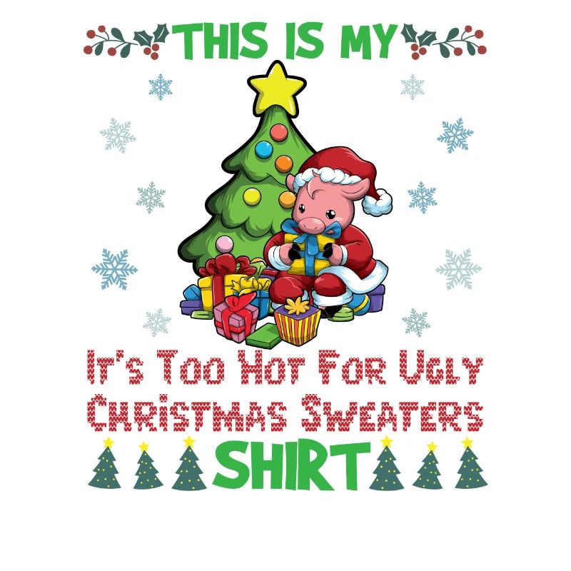 C'est mon pull de Noël il fait trop chaud pour moche