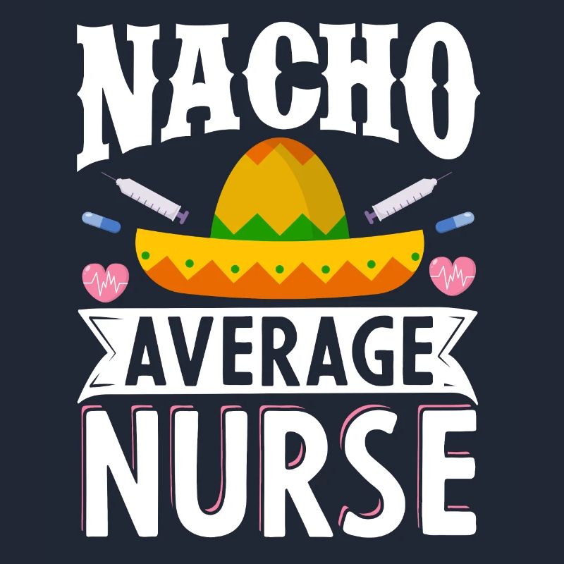 Nacho Average Krankenschwester Cinco de Mayo Mexik