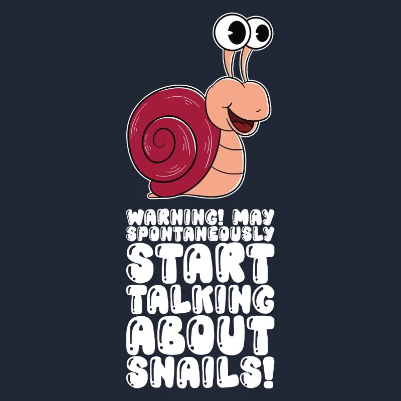 Can spontaneously start talking about snails