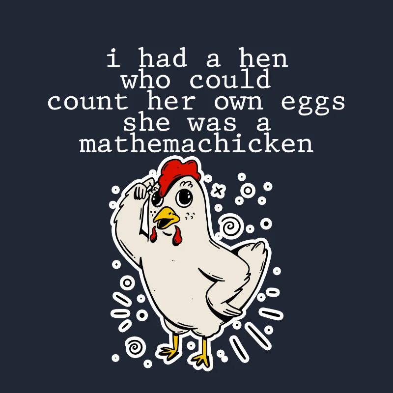 J’avais une poule, c’était une mathemachicken 4