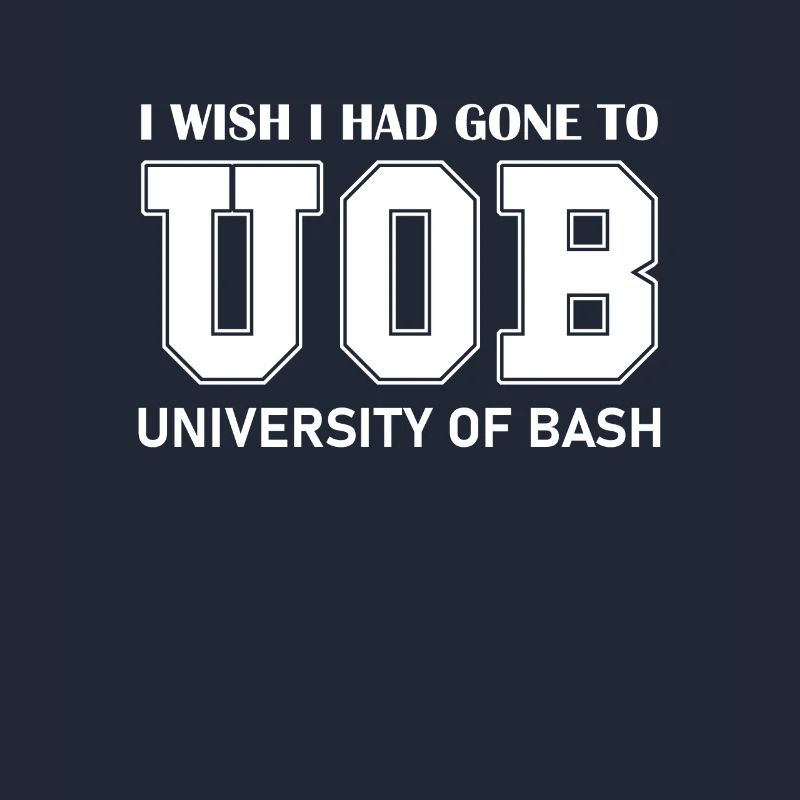University of Bash Funny for Linux Sysadmin and