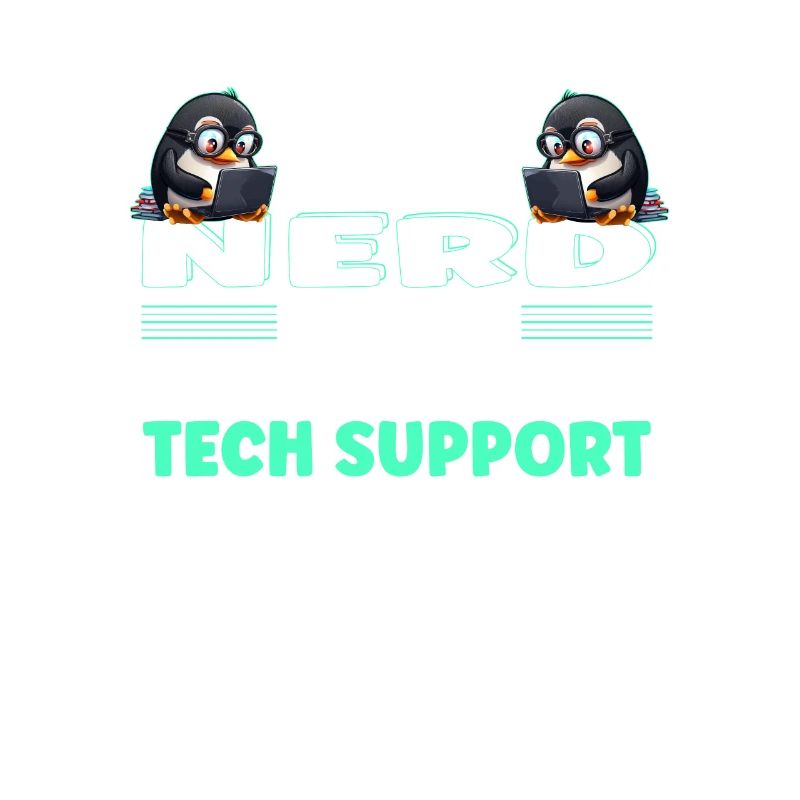 I May Be a Nerd But at Least I Need No Tech