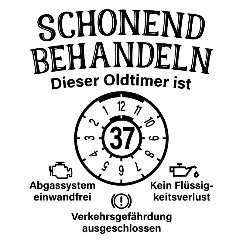 37. Geburtstag Schonend Behandeln Oldtimer Ist 37