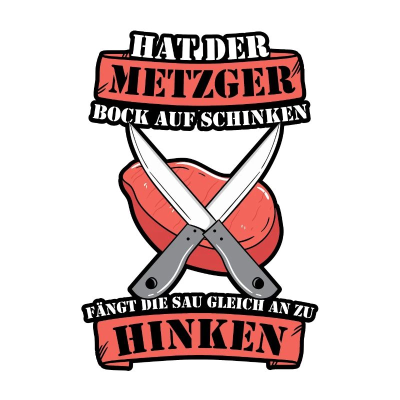 Hat der Metzger Bock auf Schinken Fleischer