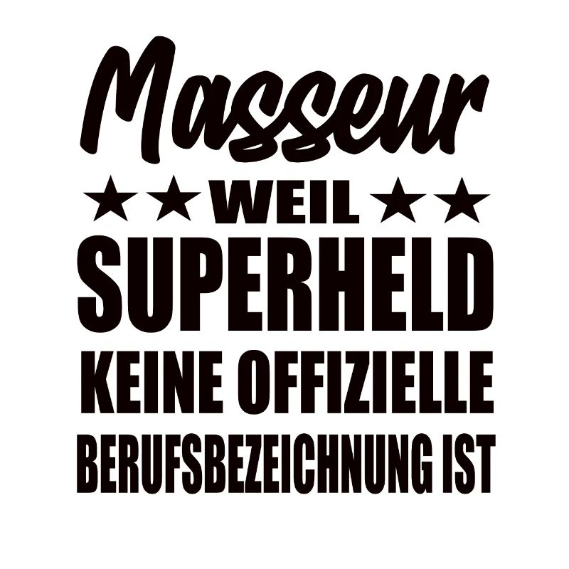 Masseur Superheld Spruch