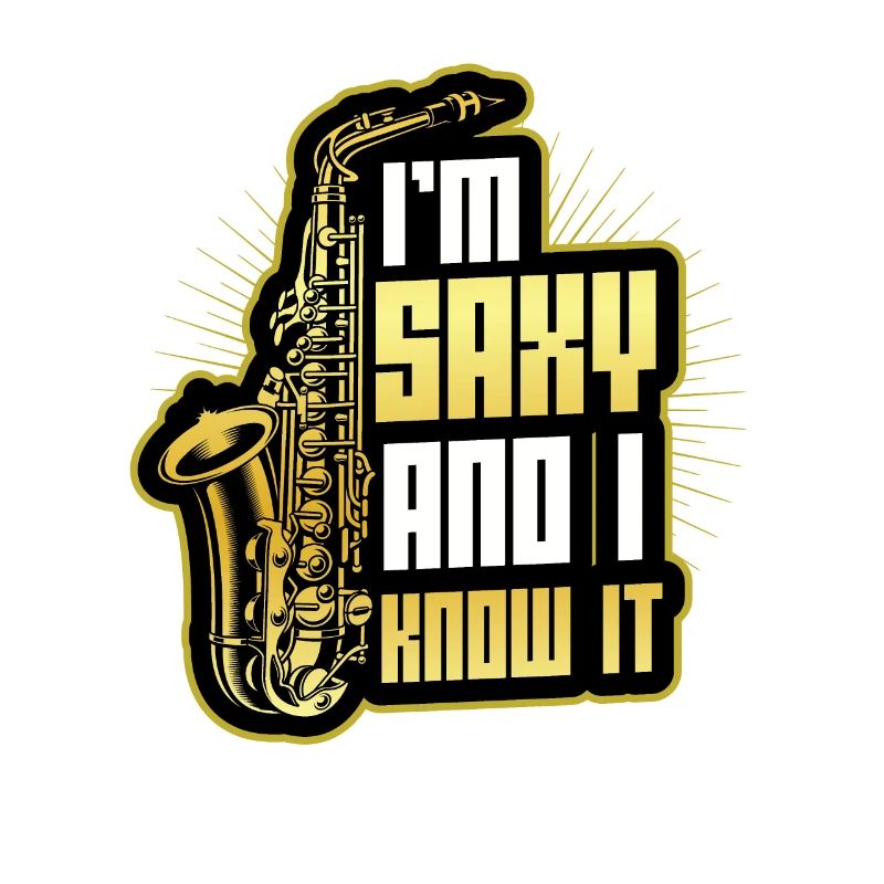 I'm Saxy and I Know It - Saxophone