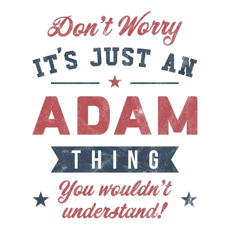 C’est un truc d’Adam