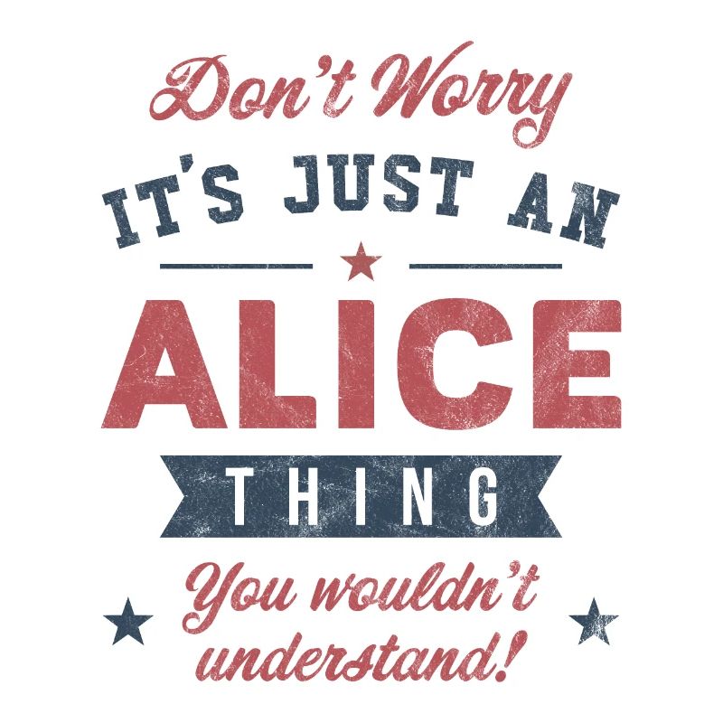 Its an Alice thing