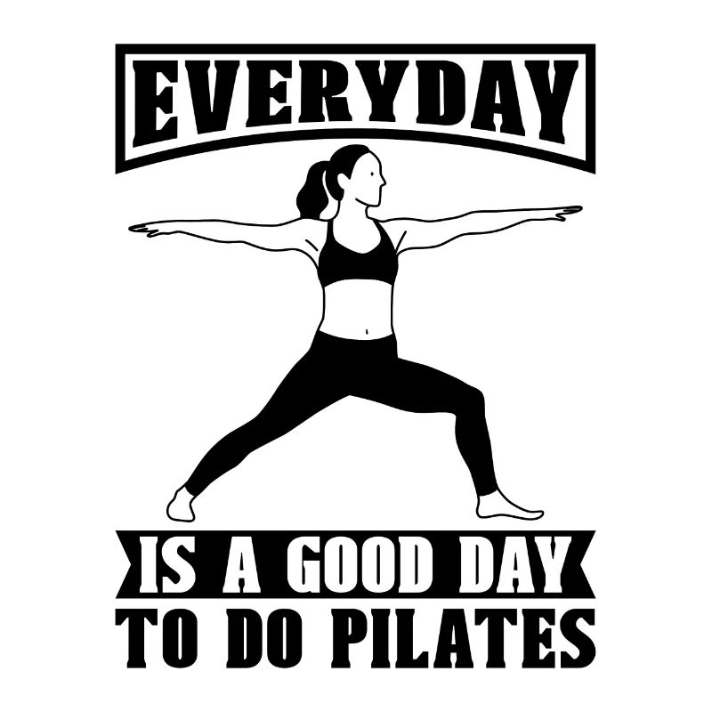 Everyday Is A Good Day Pilates Class Pilates Lover