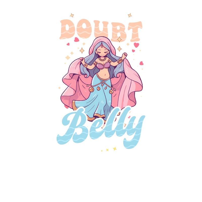 Belly Dancing When In Doubt Belly Dance It Out