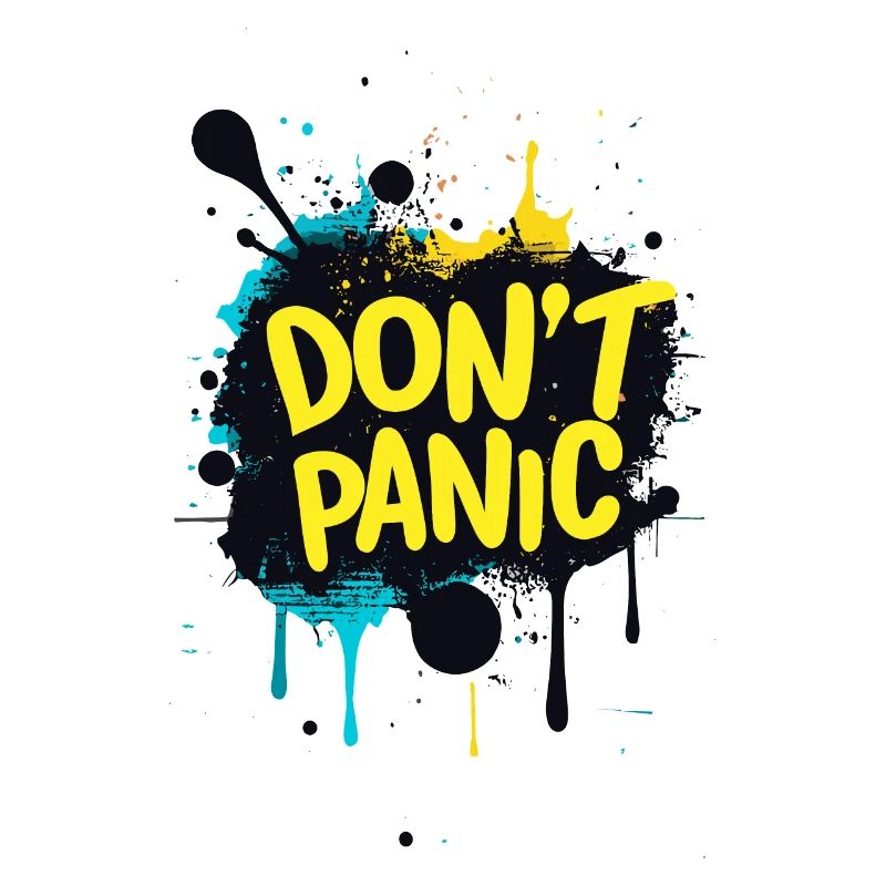 Don't Panic! Funny Saying Quote Statement