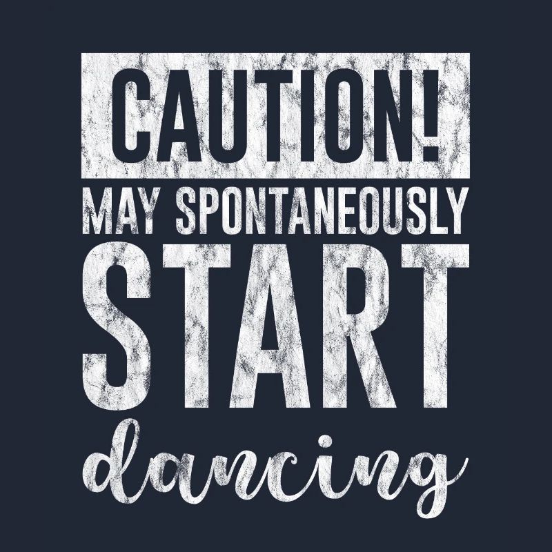 Caution! May Spontaneously Start Dancing 3