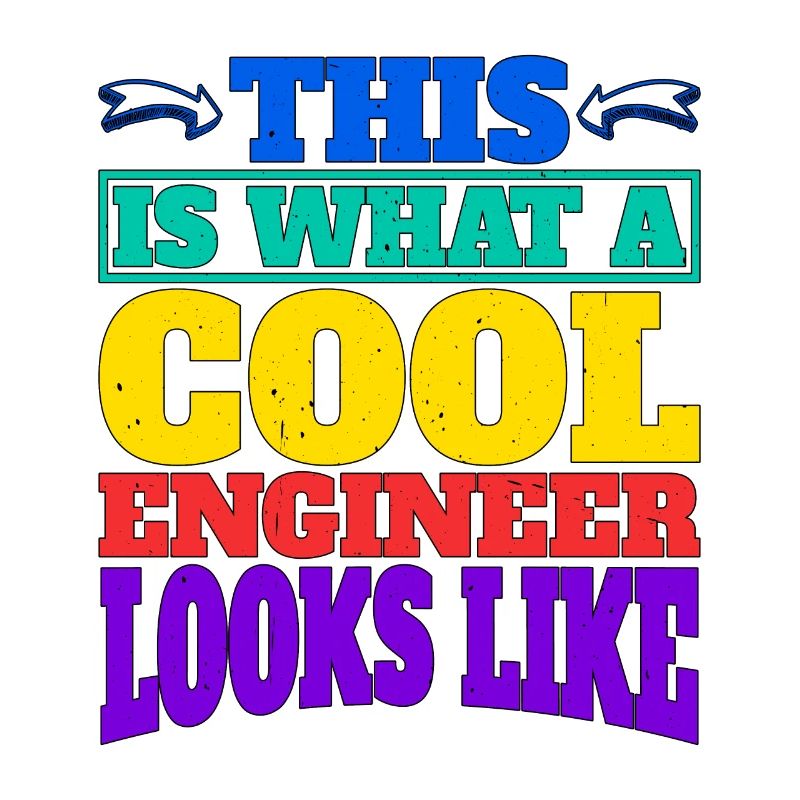 This Is What A Cool Engineer Looks Like 2