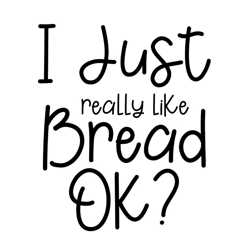 I Just Really Like Bread, Ok 3