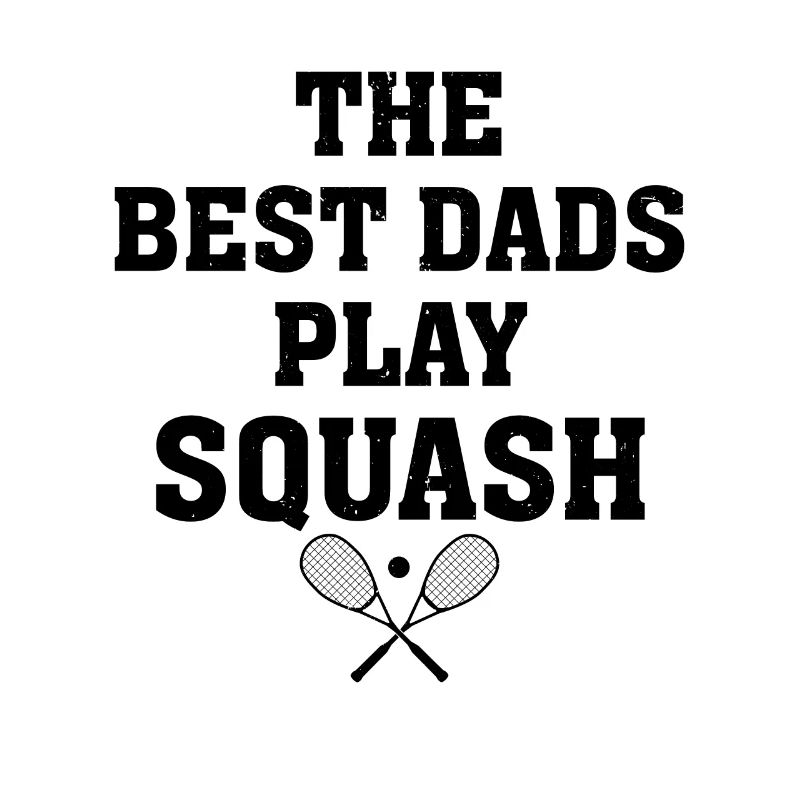The best dads play Squash - Squash Player Daddy