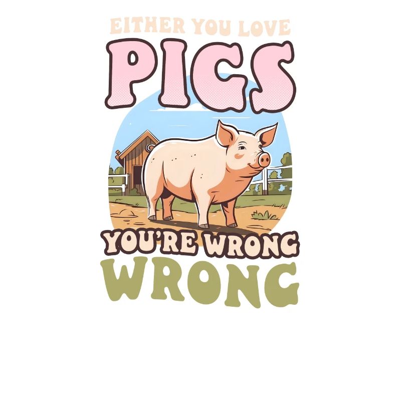 Les éleveurs de porcs aiment les cochons Wrong Wrong