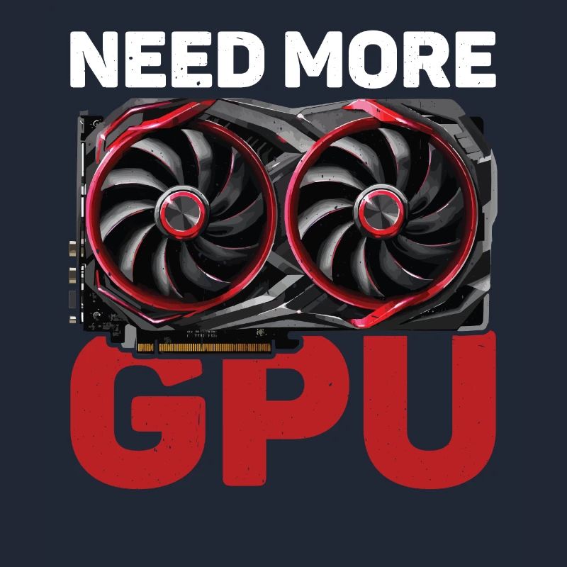 Need More Gpu 10